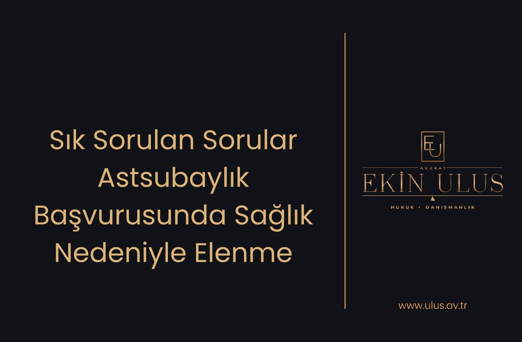 Sık Sorulan Sorular - Astsubaylık Başvurusunda Sağlık Nedeniyle Elenme