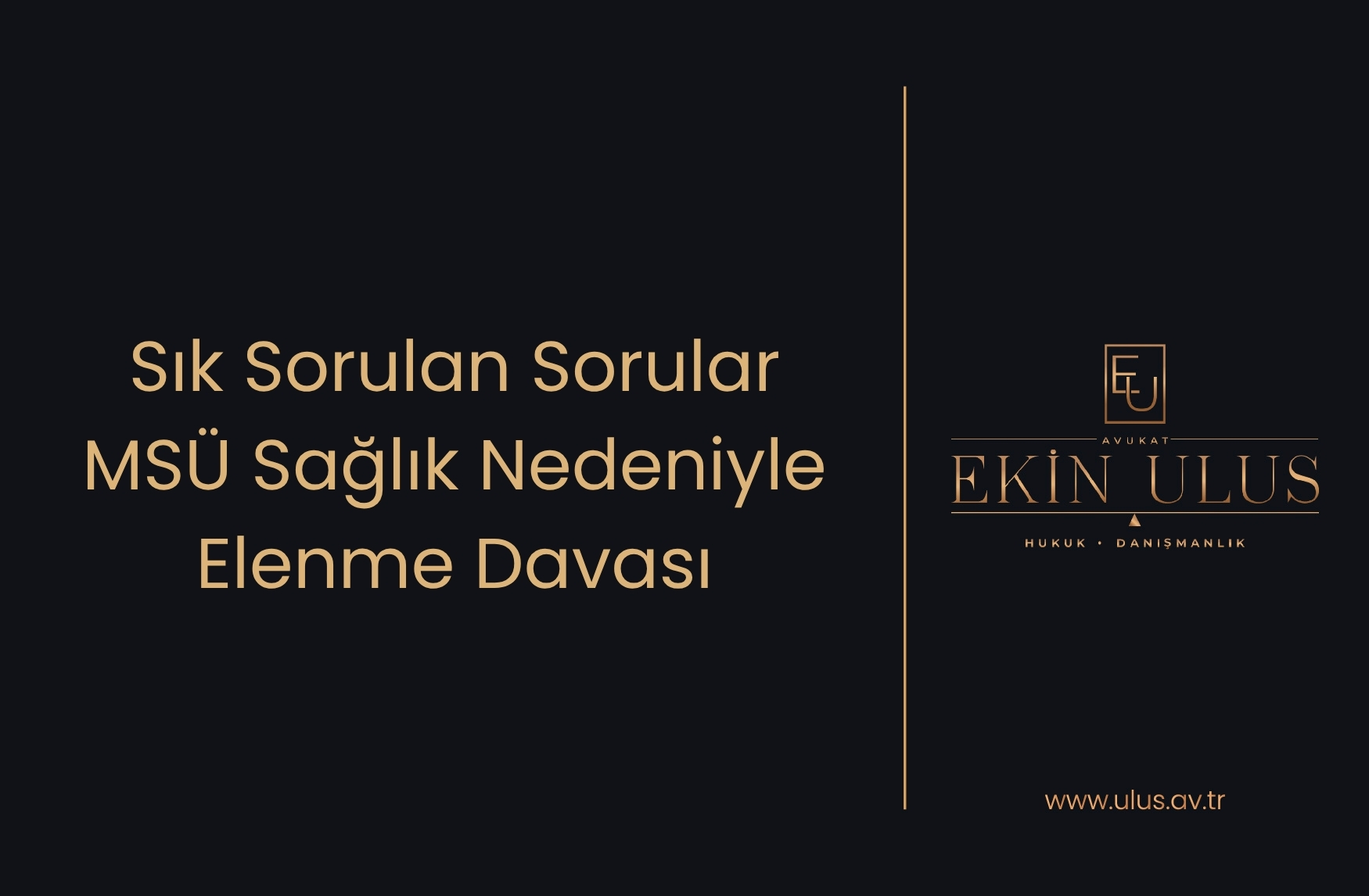 Sık Sorulan Sorular – MSÜ Sağlık Nedeniyle Elenme