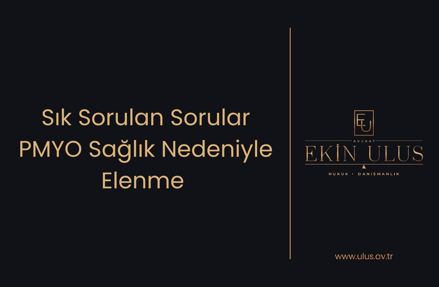 Sık Sorulan Sorular – PMYO Sağlık Nedeniyle Elenme