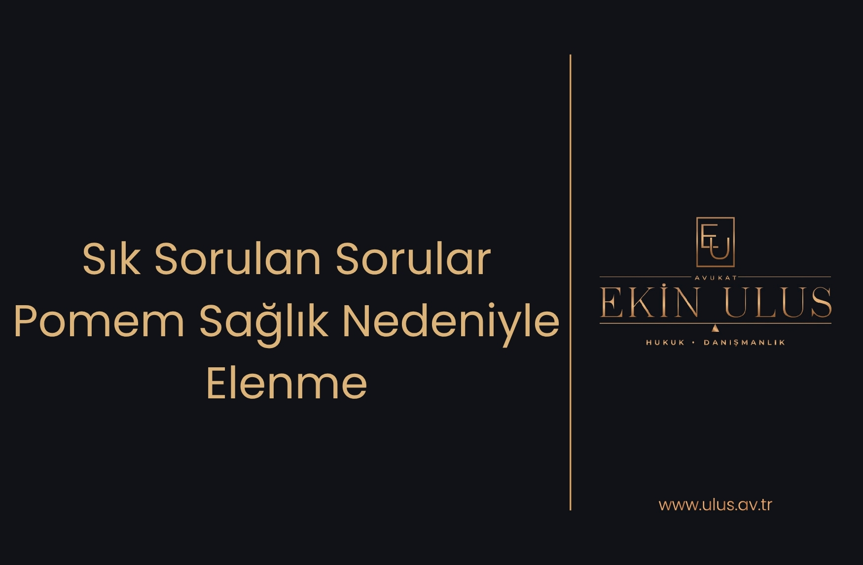 Sık Sorulan Sorular – POMEM Sağlık Nedeniyle Elenme