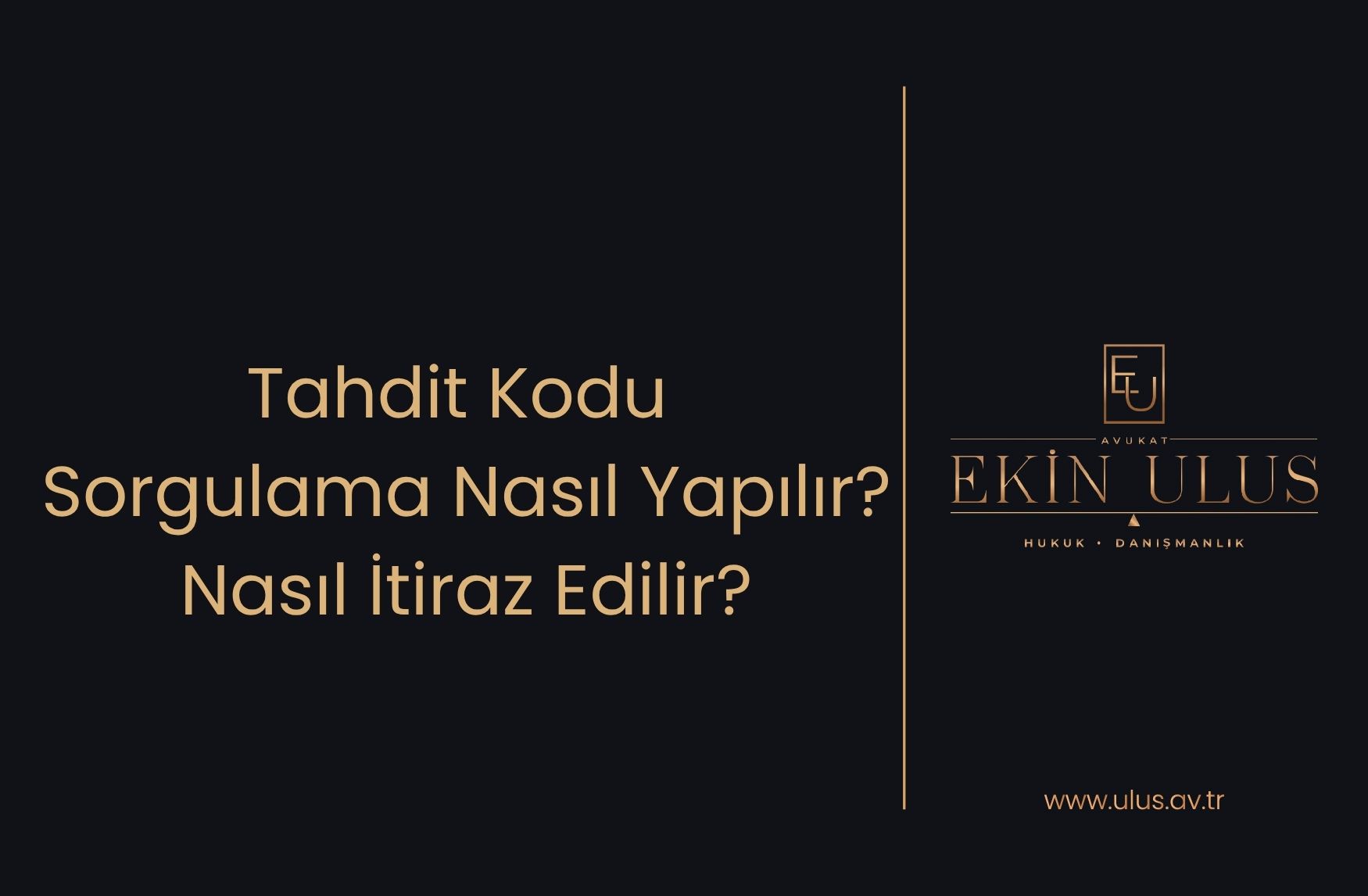 Tahdit Kodu Sorgulama Nasıl Yapılır? Nasıl İtiraz Edilir?