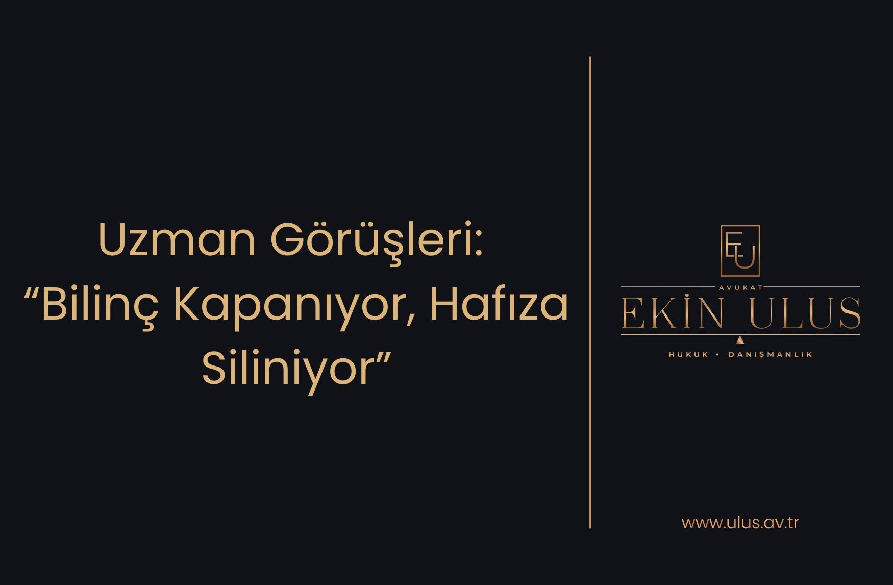 Uzman Görüşleri: “Bilinç Kapanıyor, Hafıza Siliniyor”