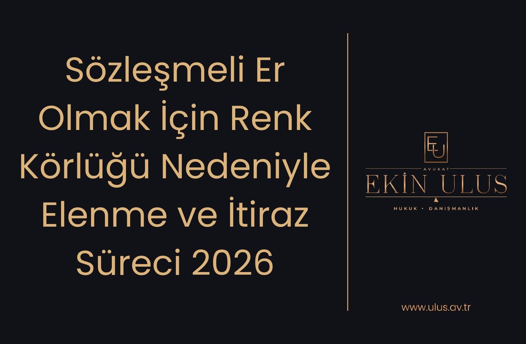 Sözleşmeli Er Olmak İçin Renk Körlüğü Nedeniyle Elenme ve İtiraz Süreci 2026