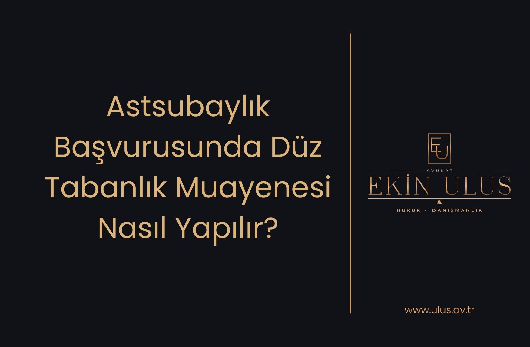 Astsubaylık Başvurusunda Düz Tabanlık Muayenesi Nasıl Yapılır?