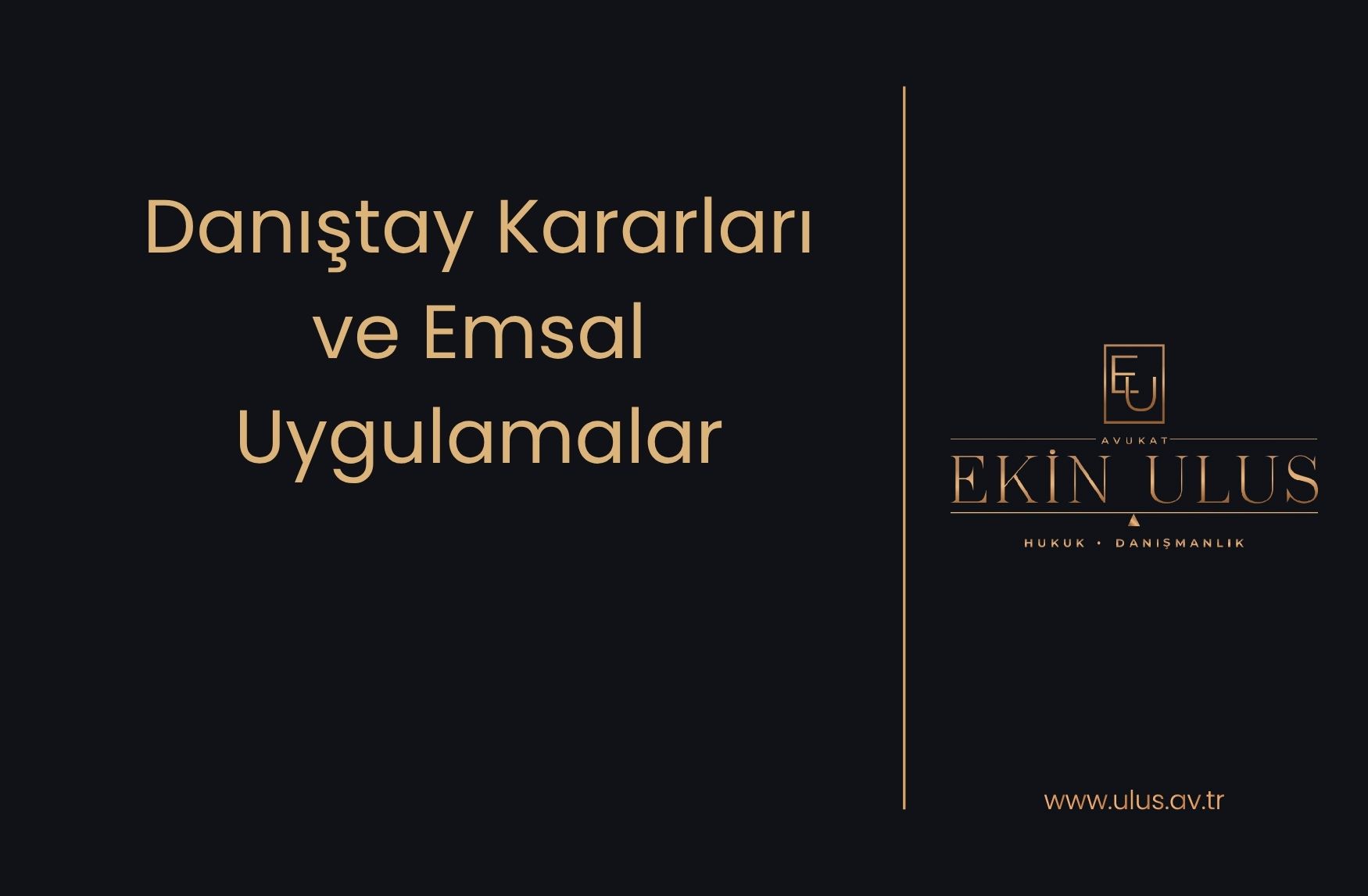 Danıştay Kararları ve Emsal Uygulamalar