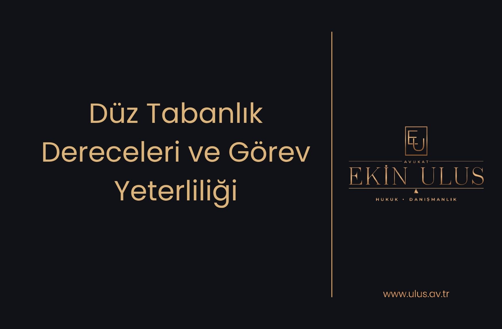 Düz Tabanlık Dereceleri ve Görev Yeterliliği
