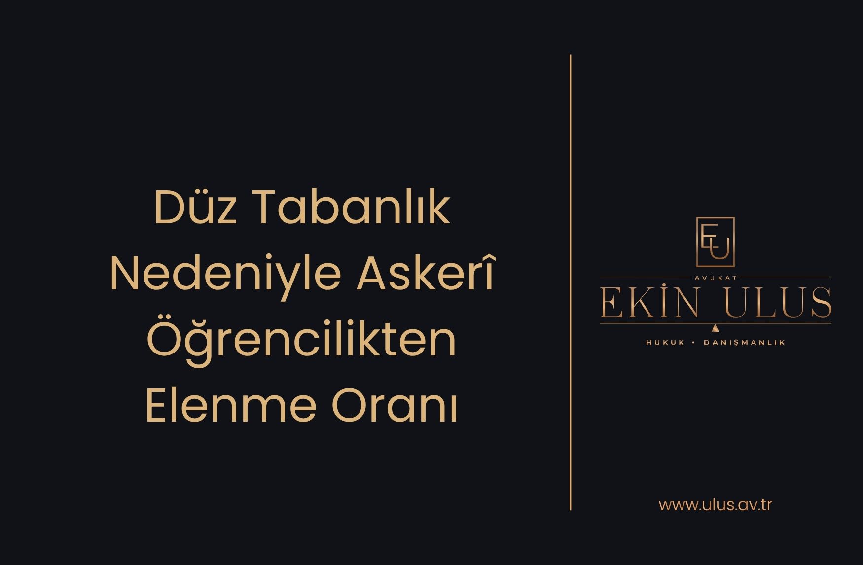 Düz Tabanlık Nedeniyle Askerî Öğrencilikten Elenme Oranı