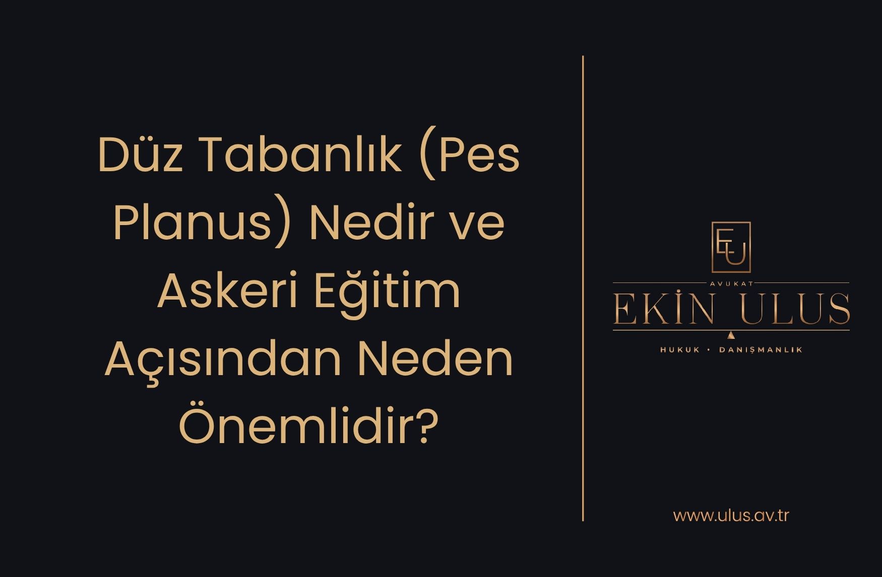 Düz Tabanlık (Pes Planus) Nedir ve Askeri Eğitim Açısından Neden Önemlidir?