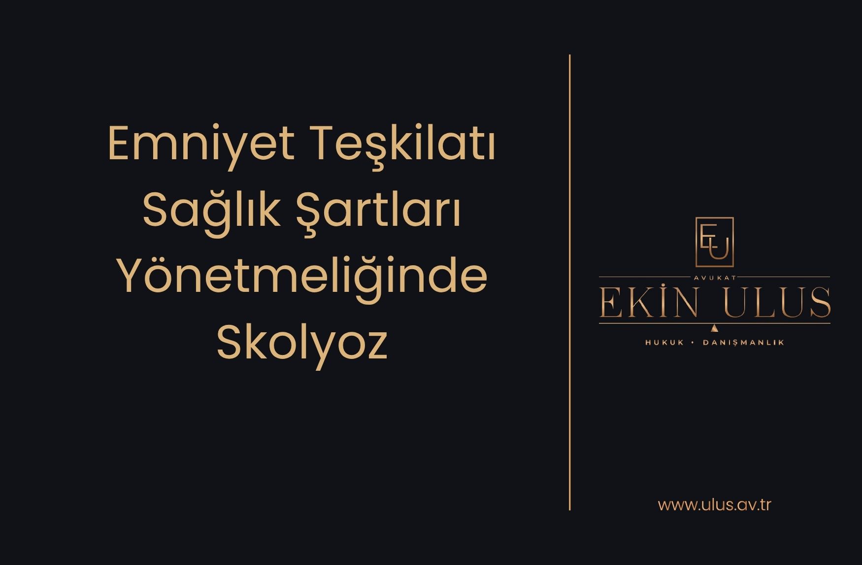 Emniyet Teşkilatı Sağlık Şartları Yönetmeliğinde Skolyoz