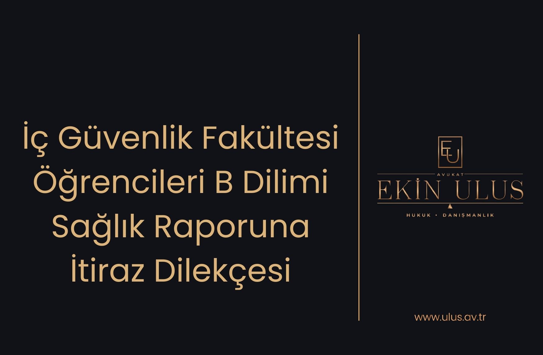 İç Güvenlik Fakültesi Öğrencileri B Dilimi Sağlık Raporuna İtiraz Dilekçesi