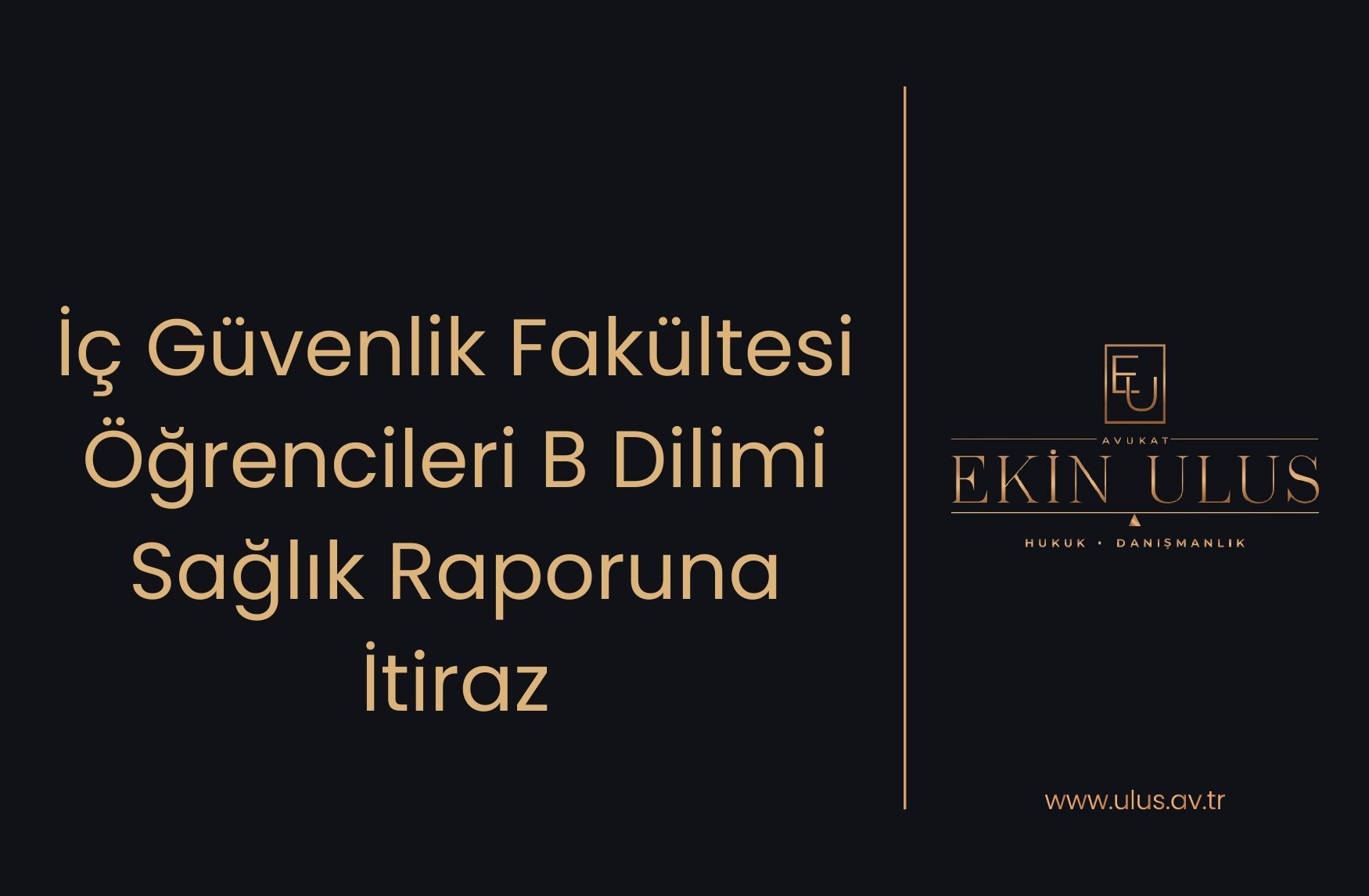 İç Güvenlik Fakültesi Öğrencileri B Dilimi Sağlık Raporuna İtiraz