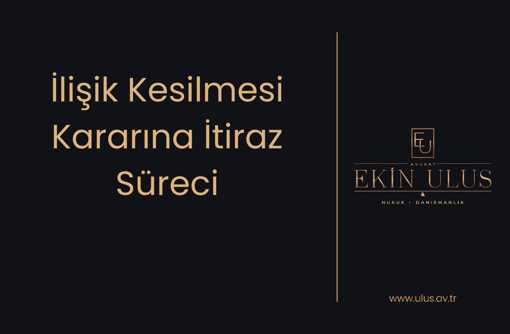 İlişik Kesilmesi Kararına İtiraz Süreci