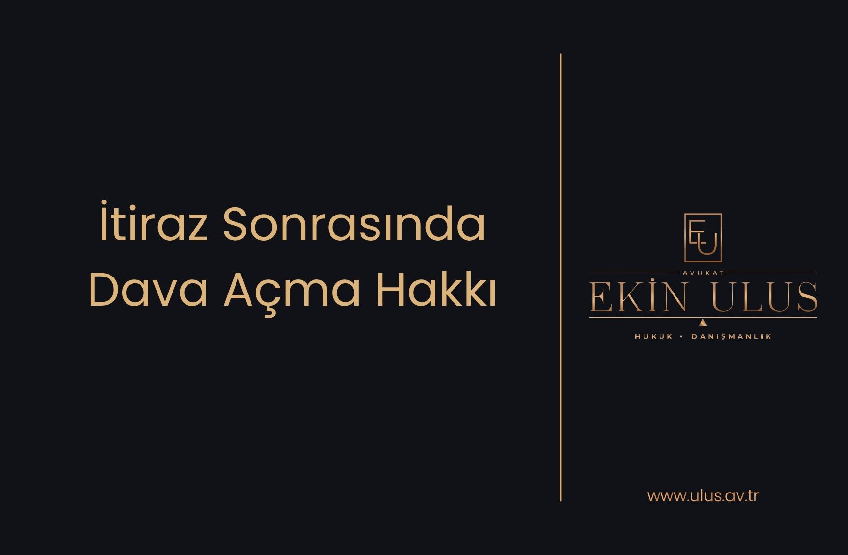 İtiraz Sonrasında Dava Açma Hakkı