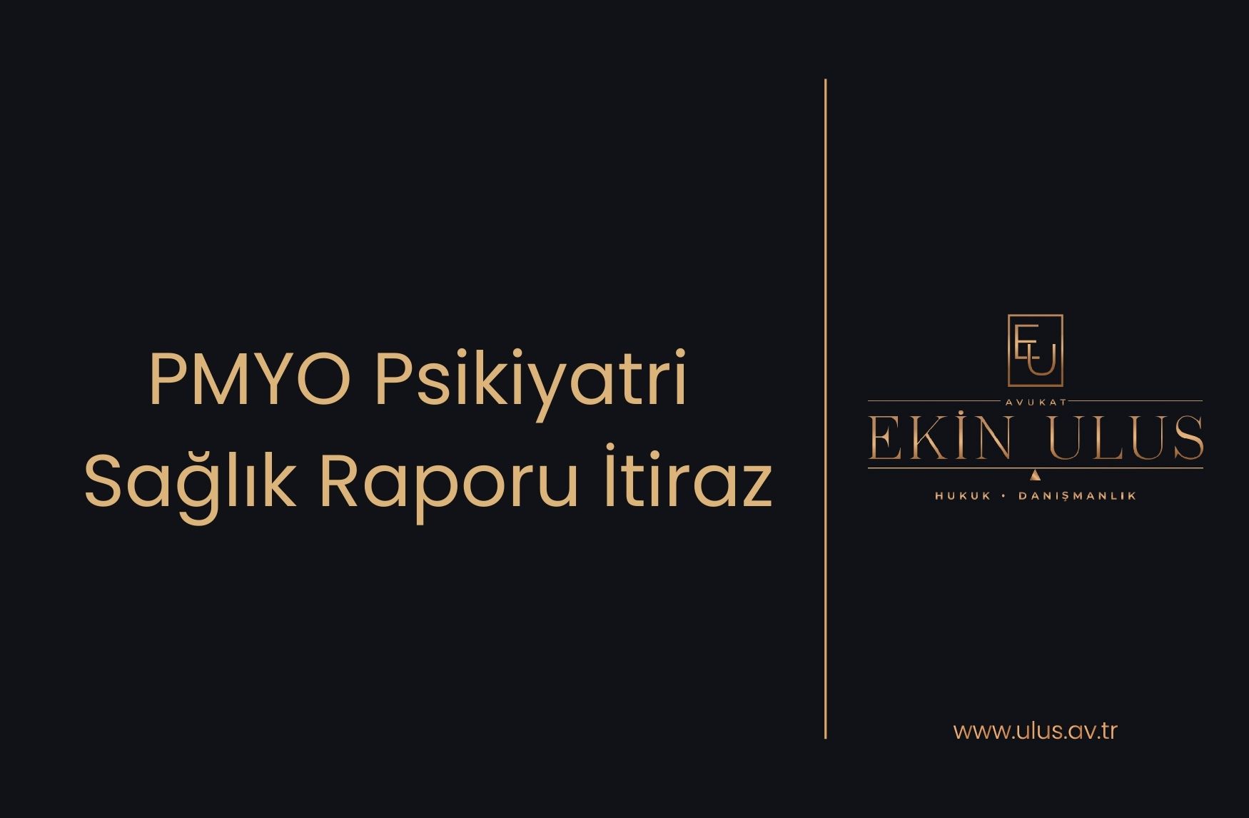 PMYO Psikiyatri Sağlık Raporu İtiraz