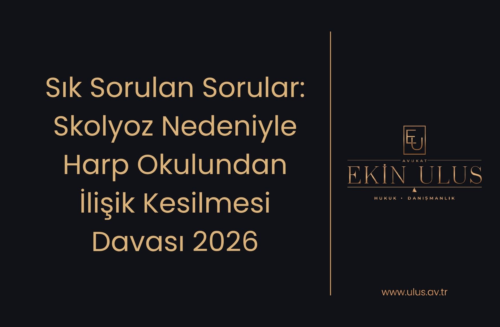 planı korunabilir.Sık Sorulan Sorular: Skolyoz Nedeniyle Harp Okulundan İlişik Kesilmesi Davası 2026