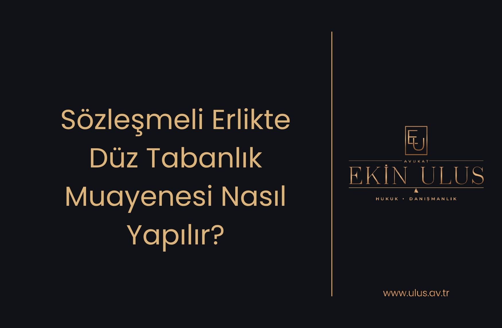 Sözleşmeli Erlikte Düz Tabanlık Muayenesi Nasıl Yapılır?