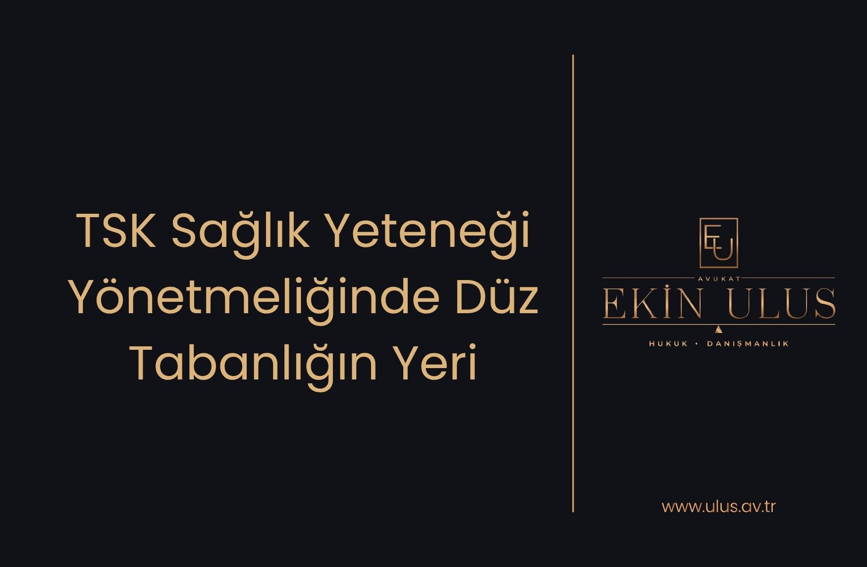 TSK Sağlık Yeteneği Yönetmeliğinde Düz Tabanlığın Yeri