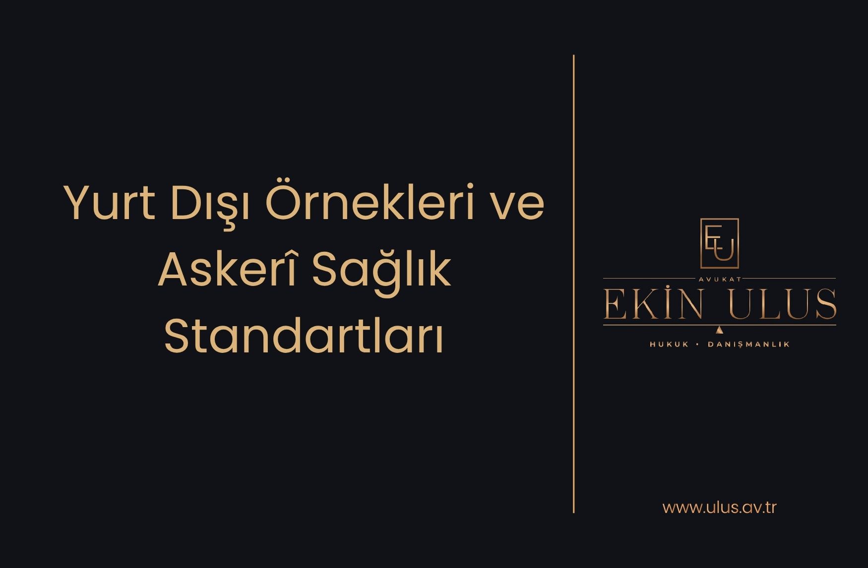 Yurt Dışı Örnekleri ve Askerî Sağlık Standartları