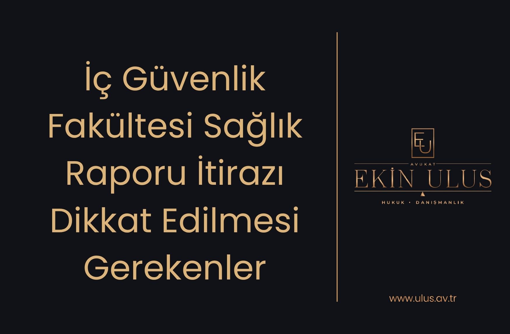 İç Güvenlik Fakültesi Sağlık Raporu İtirazı Dikkat Edilmesi Gerekenler