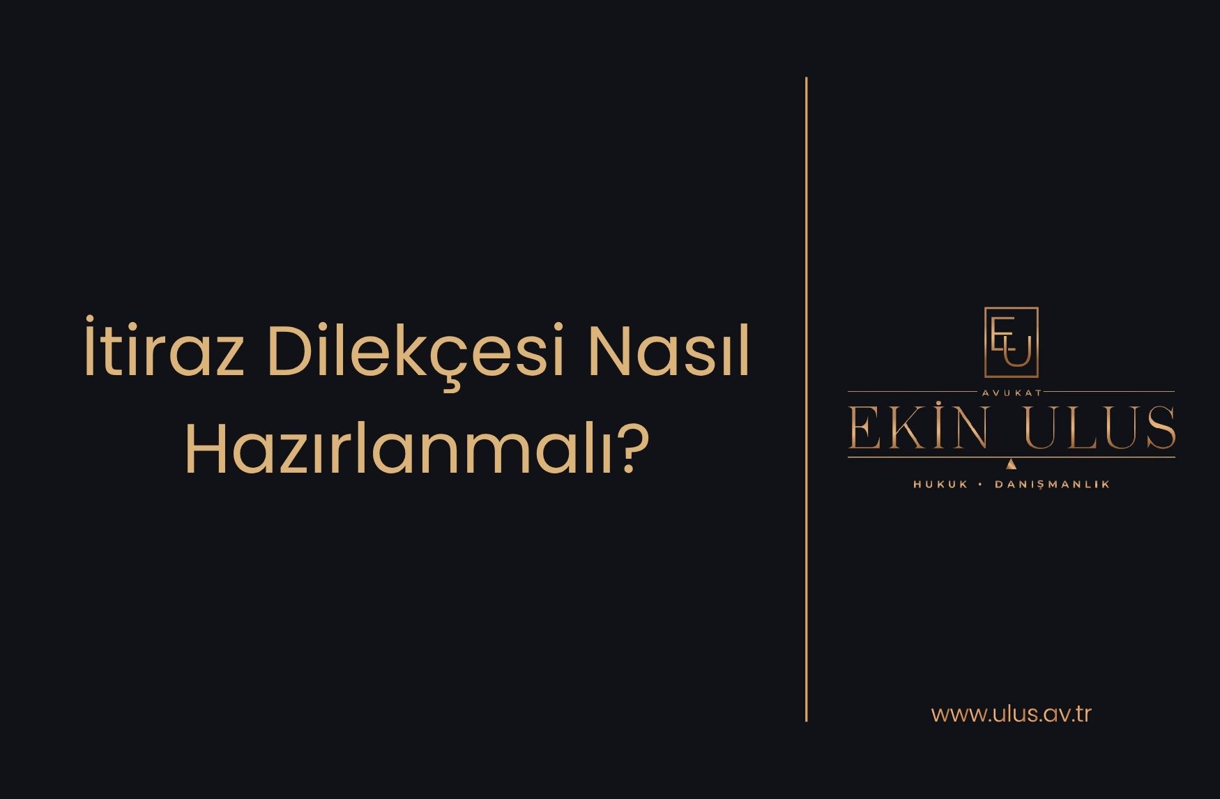 İtiraz Dilekçesi Nasıl Hazırlanmalı?