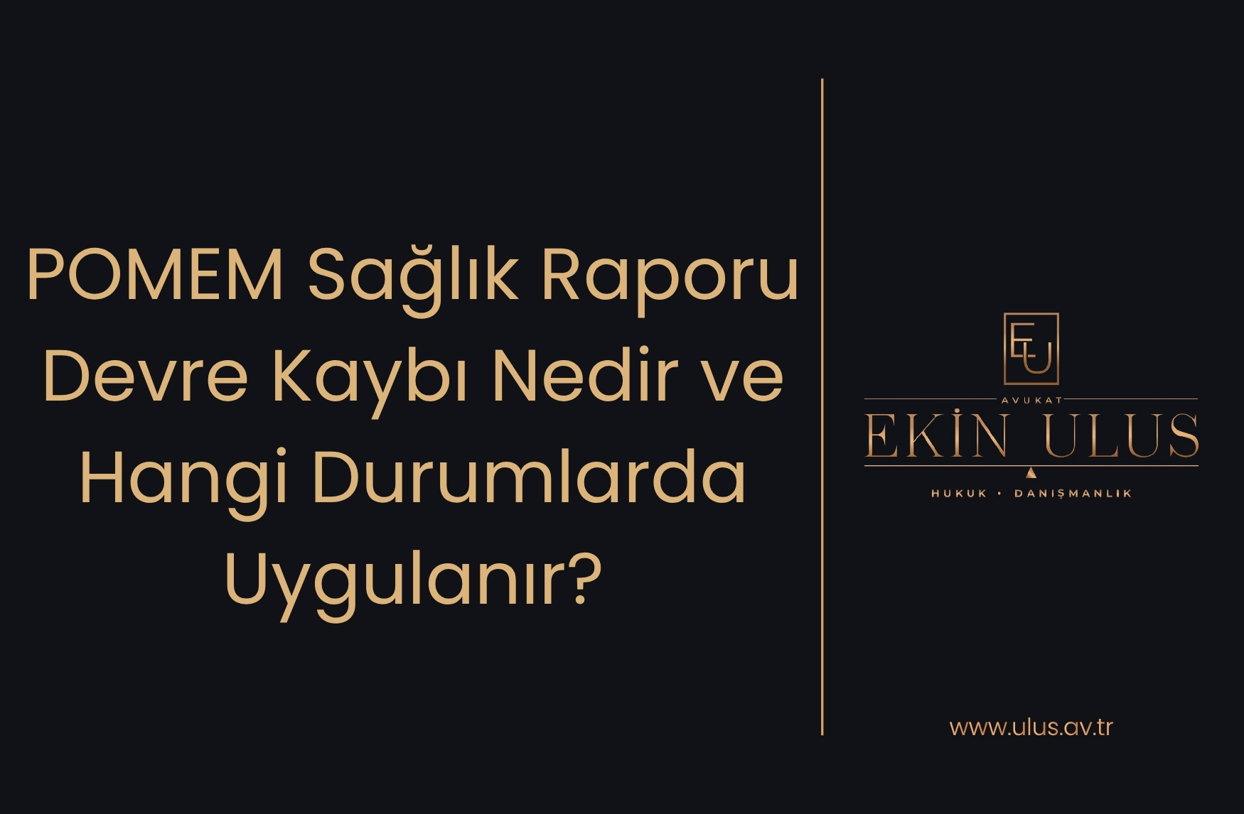POMEM Sağlık Raporu Devre Kaybı Nedir ve Hangi Durumlarda Uygulanır?