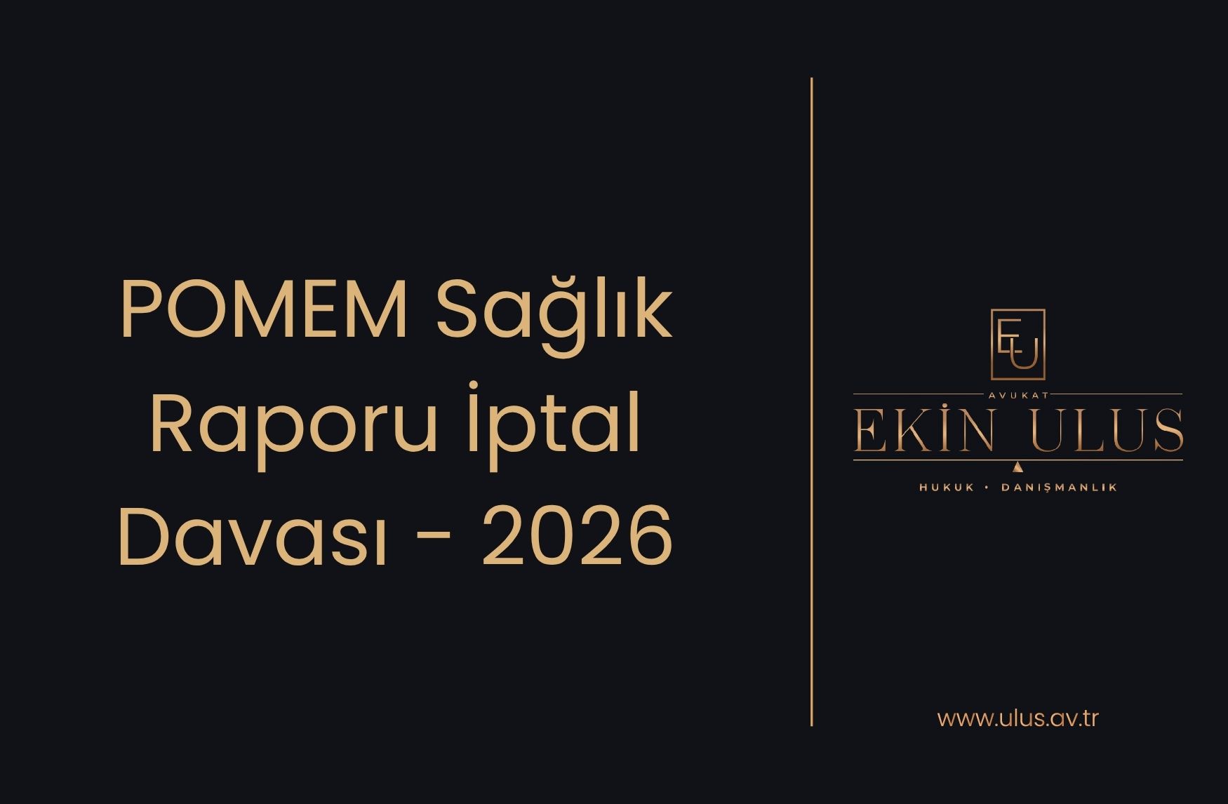 POMEM Sağlık Raporu İptal Davası - 2026