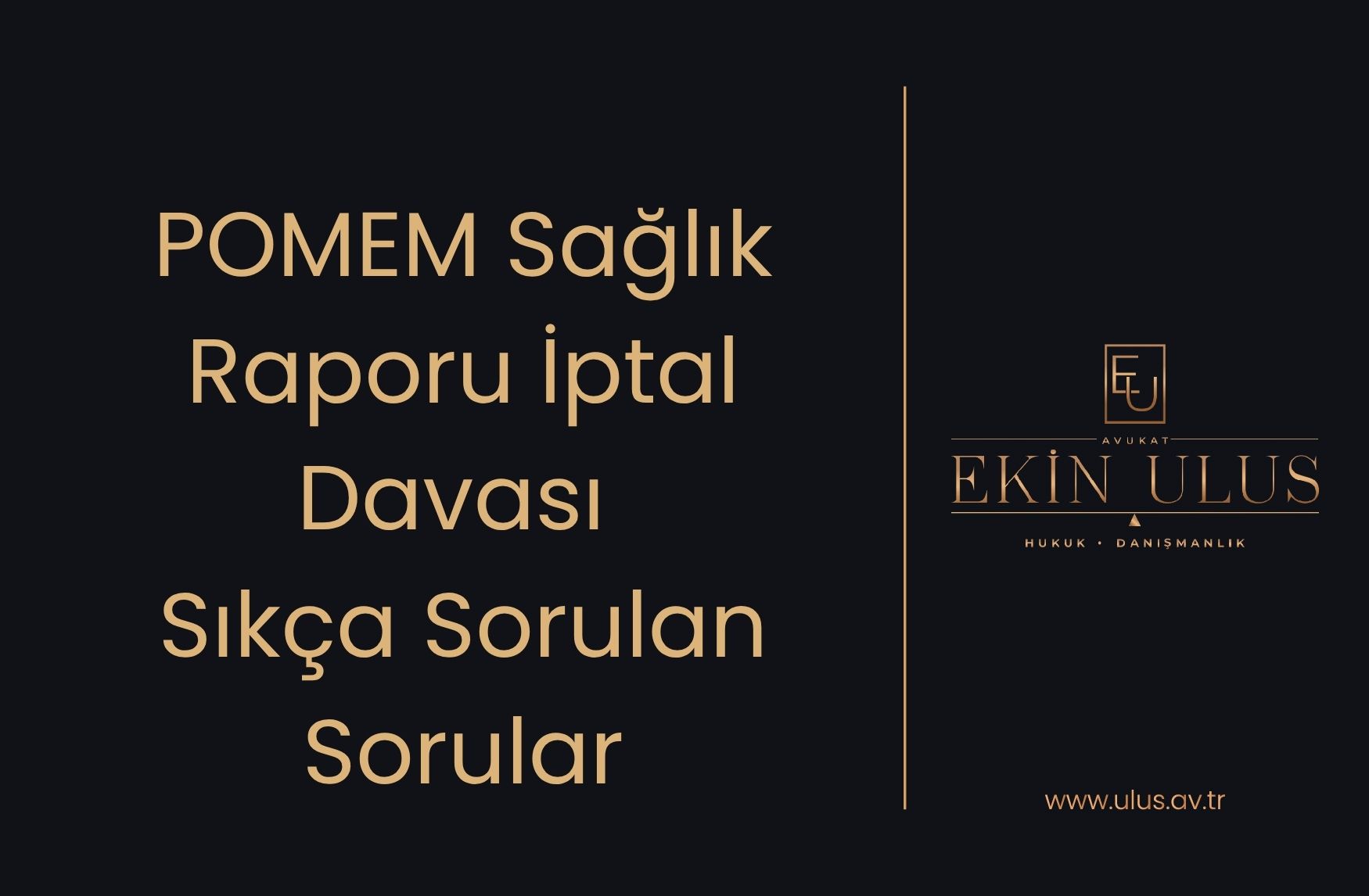 POMEM Sağlık Raporu İptal Davası Sıkça Sorulan Sorular