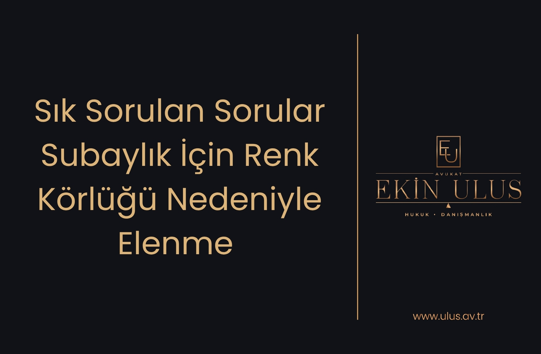 Sık Sorulan Sorular – Subaylık İçin Renk Körlüğü Nedeniyle Elenme