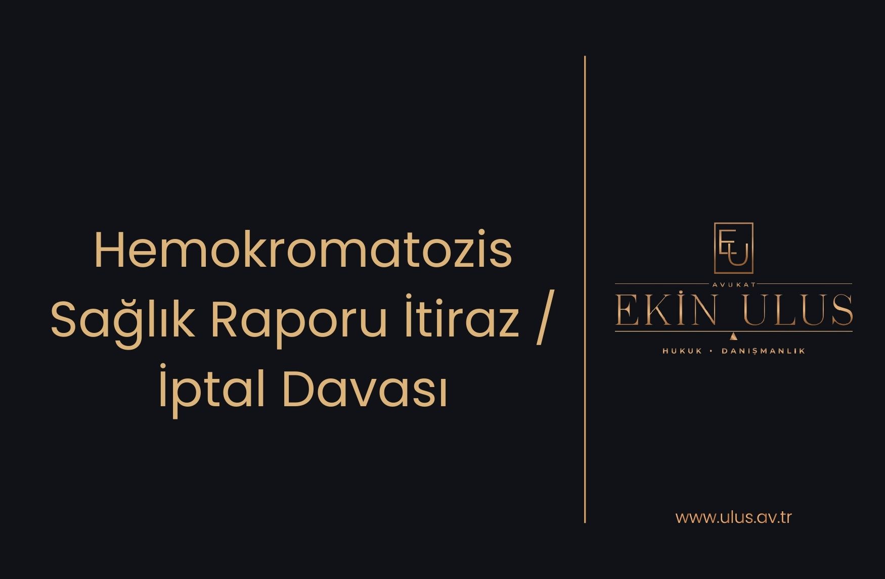 Hemokromatozis Sağlık Raporu İtiraz / İptal Davası