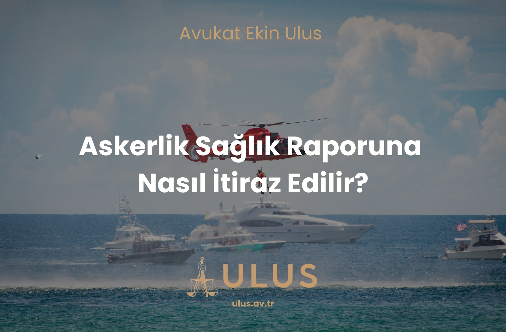 Askerlik Sağlık Raporuna Nasıl İtiraz Edilir?