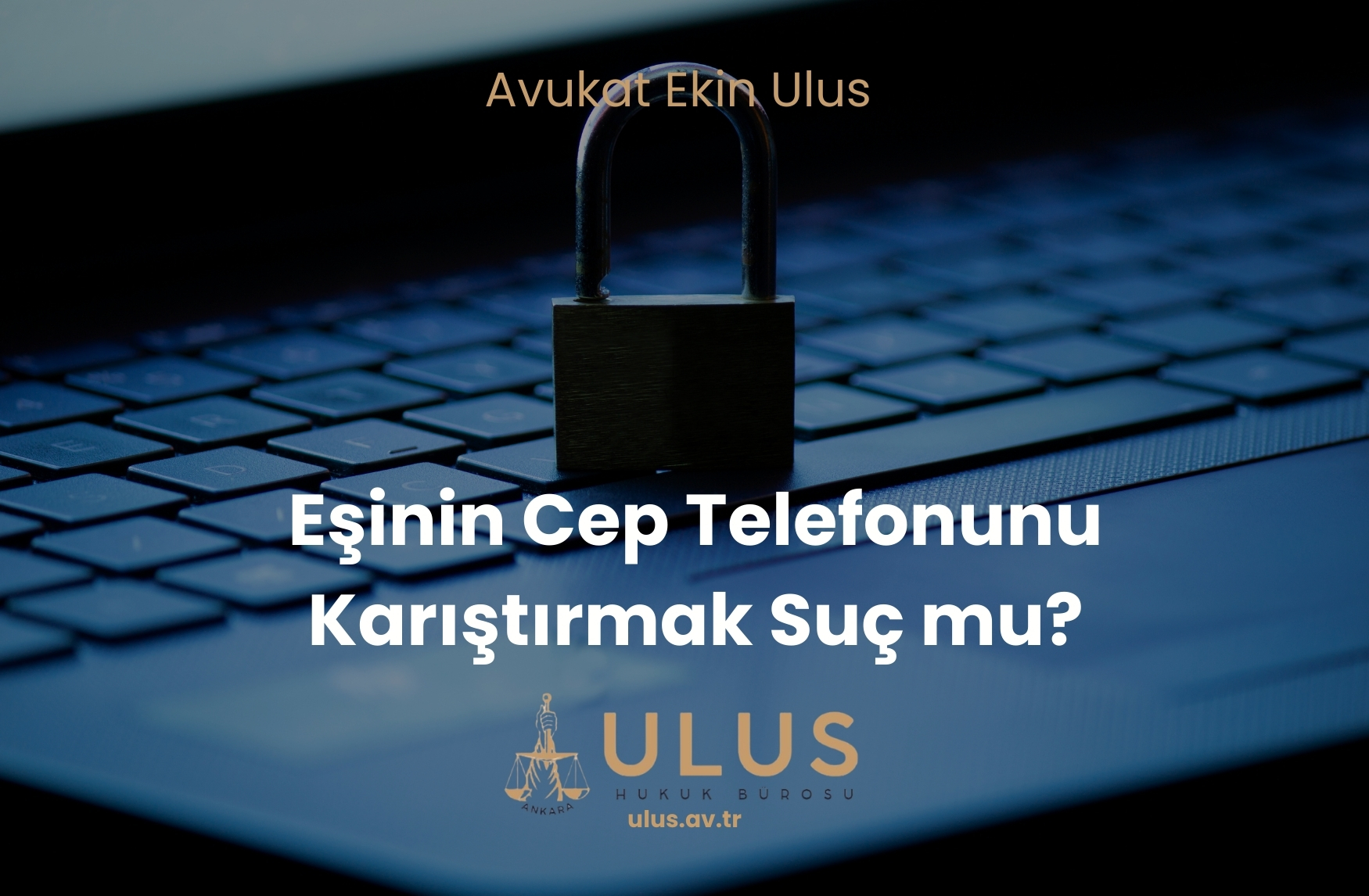 Eşinin Cep Telefonunu Karıştırmak Suç mu?