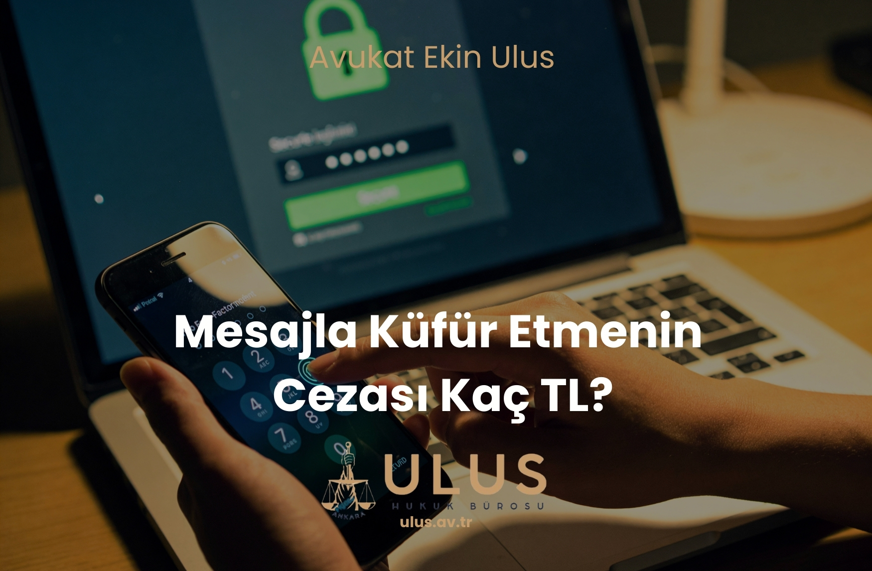 Mesajla Küfür Etmenin Cezası Kaç TL?