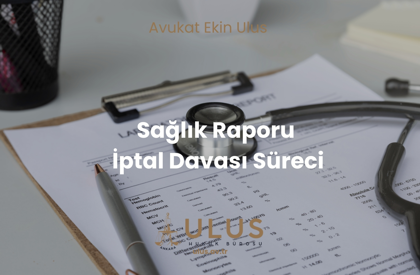 Sağlık Raporu İptal Davası Süreci