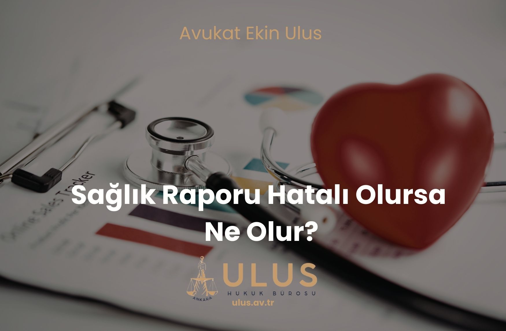 Sağlık Raporu Hatalı Olursa Ne Olur?