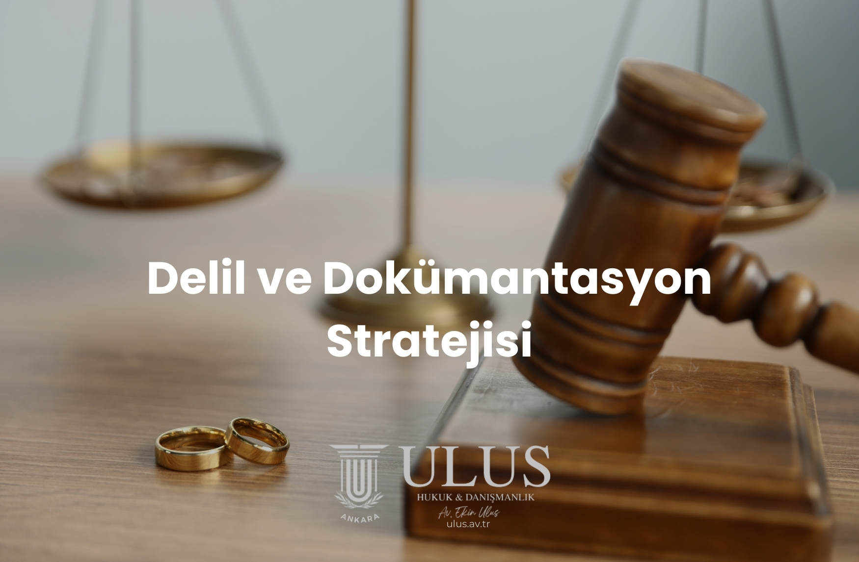 Delil ve Dokümantasyon Stratejisi