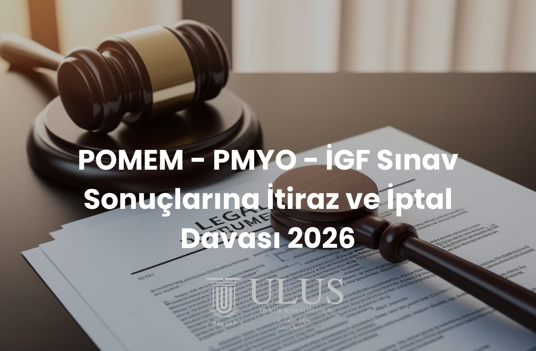 POMEM - PMYO - İGF Sınav Sonuçlarına İtiraz ve İptal Davası 2026