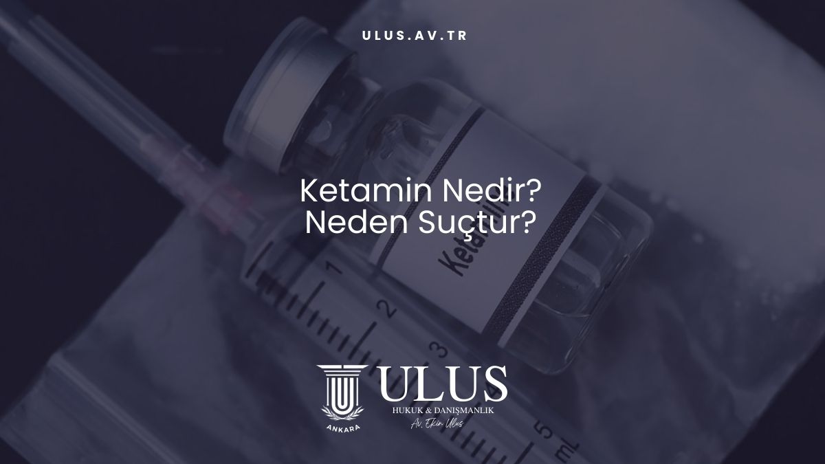 Ketamin Nedir? Neden Suçtur?