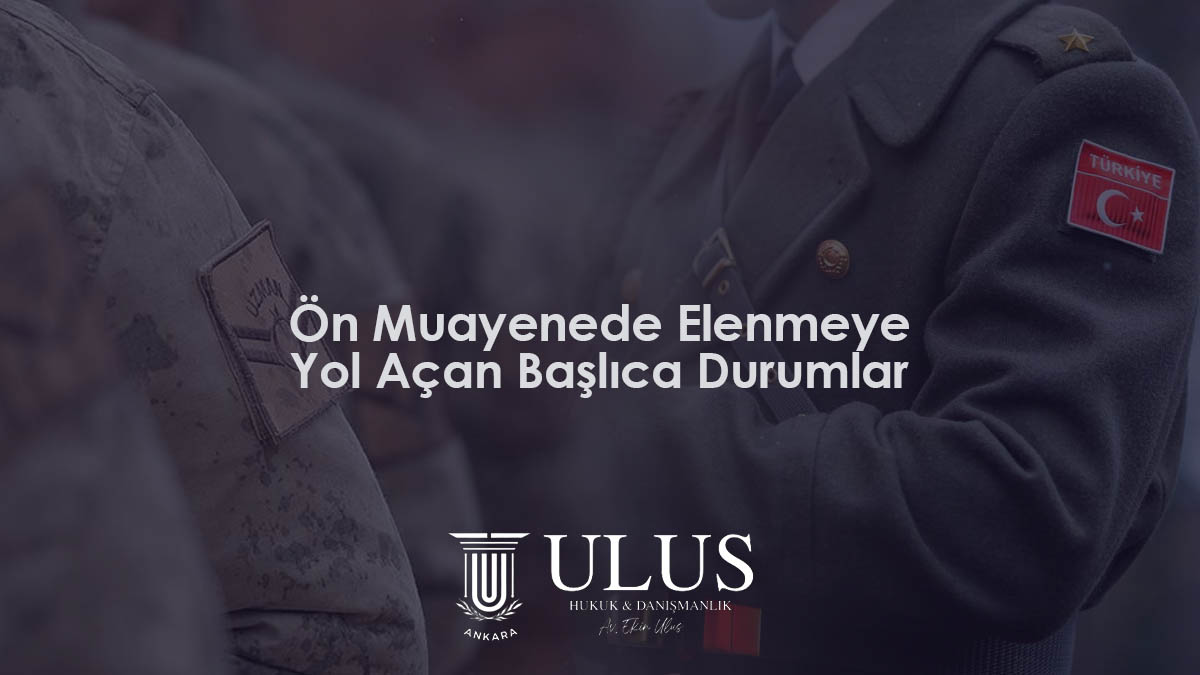 Uzman Çavuşluktan Astsubaylığa GeçişteÖn Muayenede Elenmeye Yol Açan Başlıca Durumlar