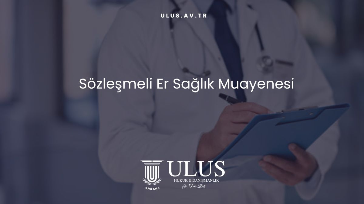 Sözleşmeli Er Sağlık Muayenesi