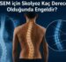 ASEM için Skolyoz Kaç Derece Olduğunda Engeldir?